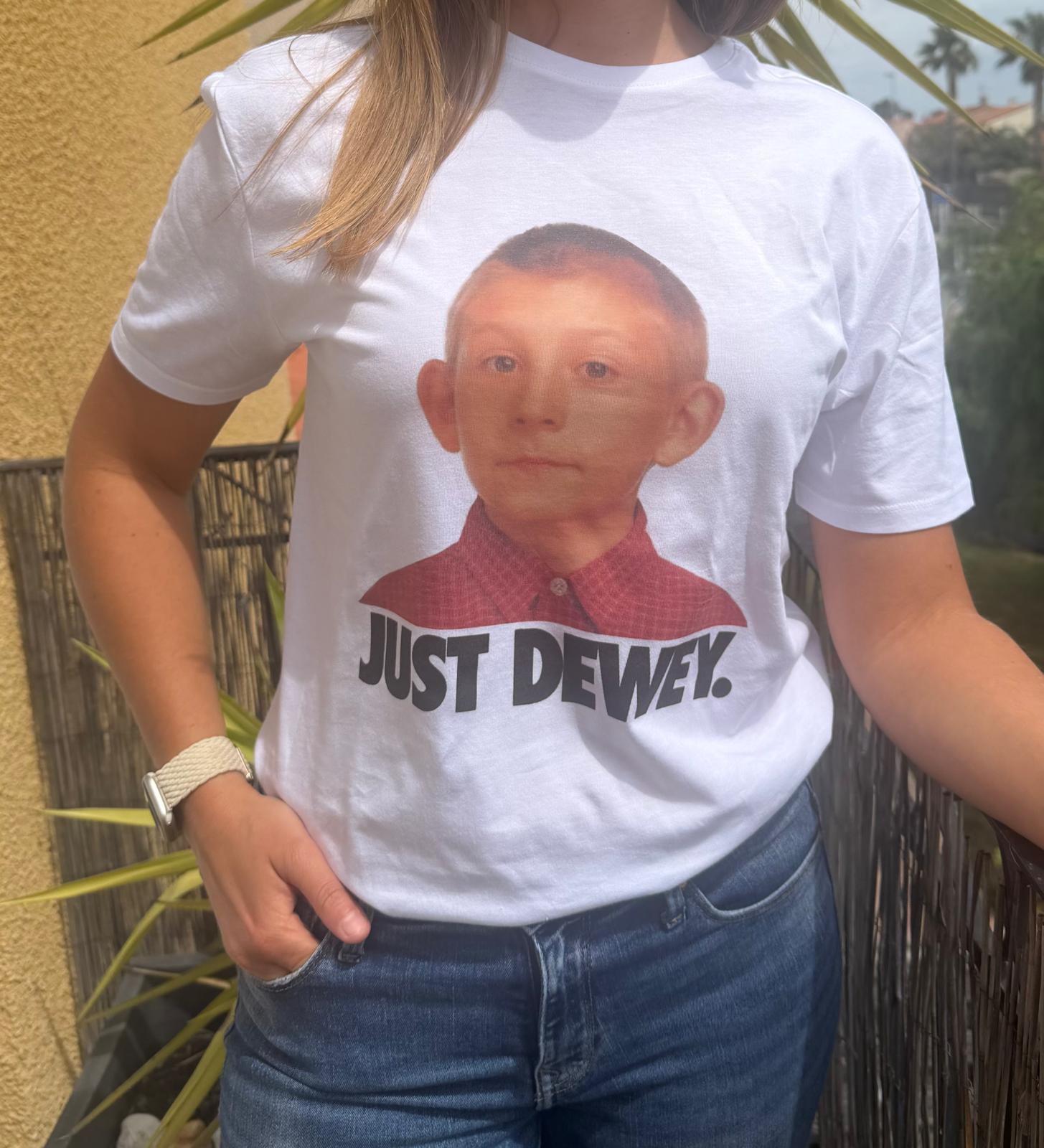 T-shirt JUST DEWEY